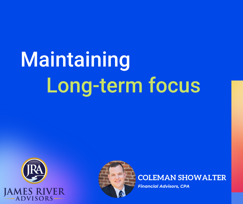 Long Term Focus James River Advisors