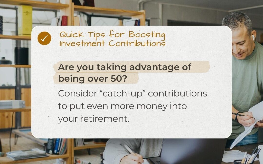 Are you taking advantage of being over 50?