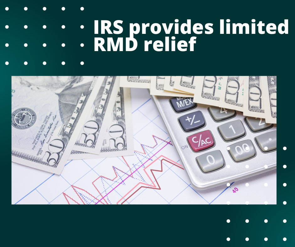 IRS provides limited RMD relief James River Advisors